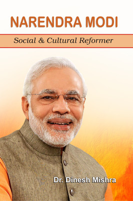 Narendra Modi Social & Cultural Reformer(Hardcover, Dr. Dinesh Mishra)