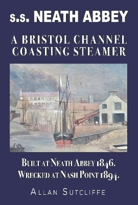 s.s. Neath Abbey(English, Paperback, Sutcliffe Allan)