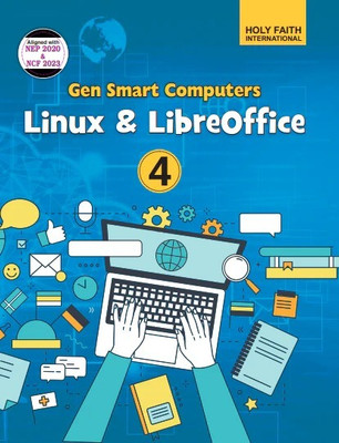 HOLY FAITH GEN SMART COMPUTERS LINUX & LIBREOFFICE 4th class(Paperback, Rajiv Khanna)