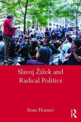Slavoj Zizek and Radical Politics(English, Paperback, Homer Sean)