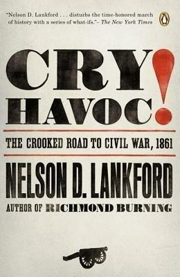 Cry Havoc!(English, Paperback, Lankford Nelson)