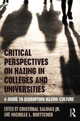 Critical Perspectives on Hazing in Colleges and Universities(English, Paperback, unknown)