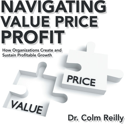 Navigating Value Price Profit(English, Paperback, Reilly Colm Dr)