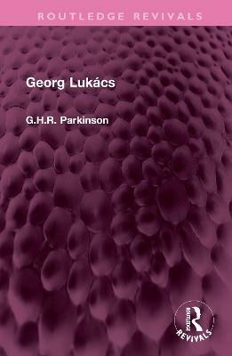 Georg Lukacs(English, Hardcover, Parkinson G.H.R.)