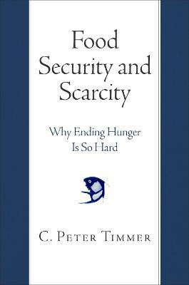 Food Security and Scarcity(English, Electronic book text, Timmer C. Peter)