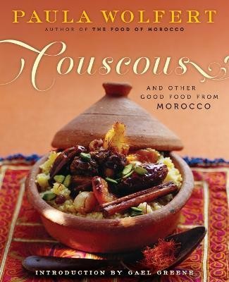 Couscous and Other Good Food from Morocco(English, Paperback, Wolfert Paula)