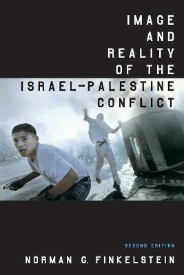 Image and Reality of the Israel-Palestine Conflict(English, Paperback, Finkelstein Norman G)