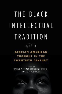 The Black Intellectual Tradition(English, Paperback, unknown)