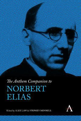 The Anthem Companion to Norbert Elias(English, Hardcover, unknown)