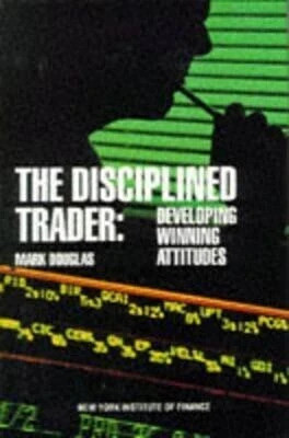 The Disciplined Trader(English, Hardcover, Douglas)
