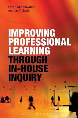 Improving Professional Learning through In-house Inquiry(English, Electronic book text, Middlewood David Dr)