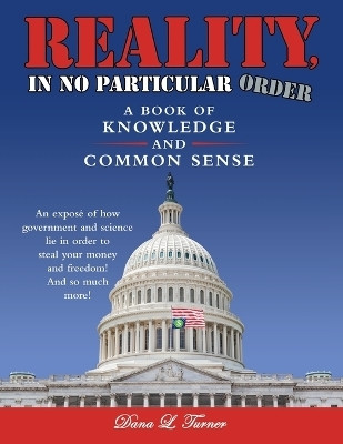Reality, in No Particular Order(English, Paperback, Turner Dana L)