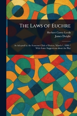 The Laws of Euchre(English, Paperback, Leeds Herbert Corey)