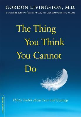 The Thing You Think You Cannot Do(English, Paperback, Livingston Gordon Dr)