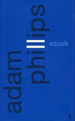 Equals(English, Paperback, Phillips Adam)