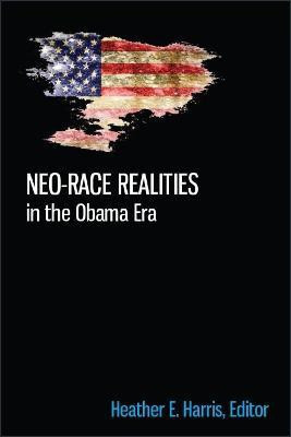 Neo-race Realities in the Obama Era(English, Hardcover, unknown)
