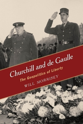 Churchill and de Gaulle(English, Hardcover, Morrisey Will)