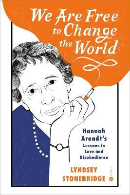 We Are Free to Change the World(English, Hardcover, Stonebridge Lyndsey)