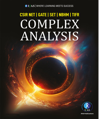 Complex Analysis Mathematics Book  - For CSIR NET, GATE, SET, NBHM & TIFR Entrance Exam | Best CSIR NET Mathematical Science Concepts Book(Paperback, Rohit Muranjan, Manoj Gunjal)