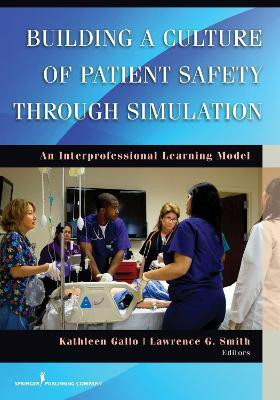 Building a Culture of Patient Safety through Simulation(English, Paperback, unknown)