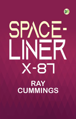 Space-Liner X-87(Paperback, Ray Cummings)