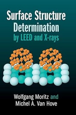 Surface Structure Determination by LEED and X-rays(Paperback, Moritz, Van Hove)