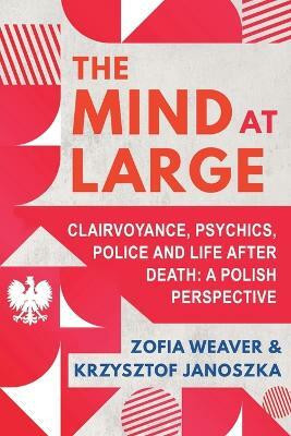 The Mind at Large(English, Paperback, Weaver Zofia)