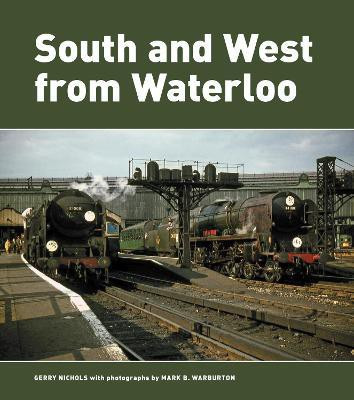 South and West from Waterloo(English, Hardcover, Warburton Mark B)