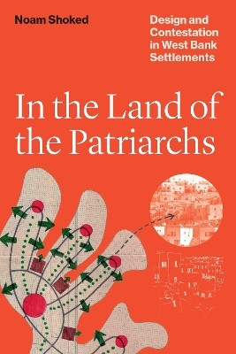 In the Land of the Patriarchs(English, Paperback, Shoked Noam)