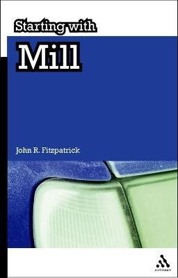 Starting with Mill(English, Electronic book text, Fitzpatrick John R.)