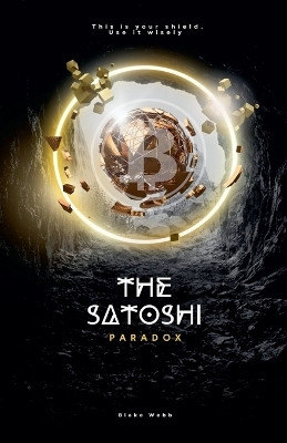 The Satoshi Paradox(English, Paperback, Webb Blake)