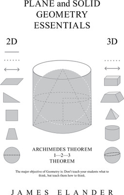 Plane and Solid Geometry Essentials(English, Paperback, Elander James)