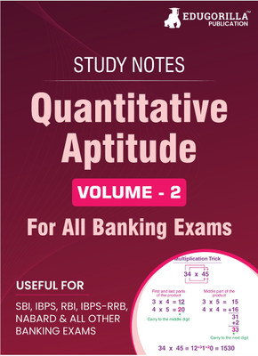 Quantitative Aptitude (Vol 2) Topicwise Notes for All Banking Related Exams A Complete Preparation Book for All Your Banking Exams with Solved MCQs IBPS Clerk, IBPS PO, SBI PO, SBI Clerk, RBI, and Other Banking Exams  - .(English, Paperback, Edugorilla Prep Experts)