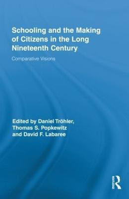 Schooling and the Making of Citizens in the Long Nineteenth Century(English, Hardcover, unknown)