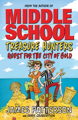 Treasure Hunters: Quest for the City of Gold(English, Paperback, Patterson James)
