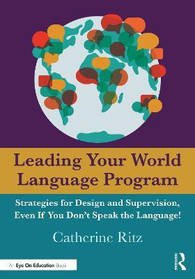 Leading Your World Language Program(English, Paperback, Ritz Catherine)