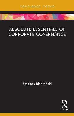 Absolute Essentials of Corporate Governance(English, Paperback, Bloomfield Stephen)