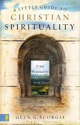 A Little Guide to Christian Spirituality(English, Paperback, Scorgie Glen G.)