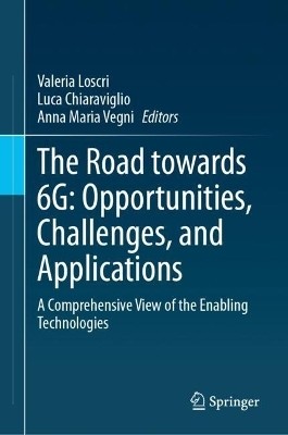 The Road towards 6G: Opportunities, Challenges, and Applications(English, Hardcover, unknown)