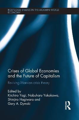 Crises of Global Economies and the Future of Capitalism(English, Paperback, unknown)