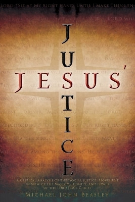 Jesus' Justice(English, Paperback, Beasley Michael John)