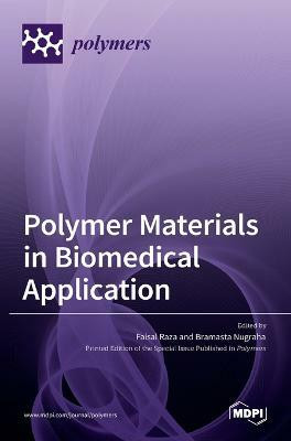 Polymer Materials in Biomedical Application(English, Hardcover, unknown)