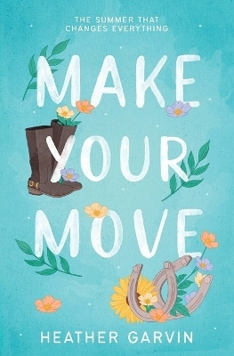 Make Your Move(English, Paperback, Garvin Heather)