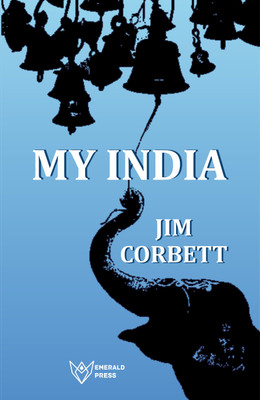 My India(Paperback, Jim Corbett)