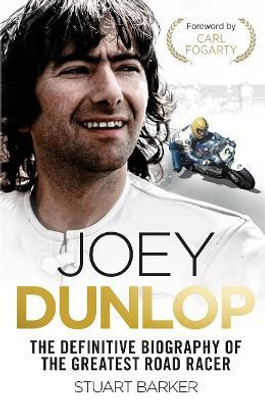 Joey Dunlop: The Definitive Biography(English, Paperback, Barker Stuart)