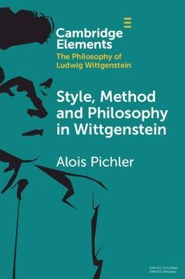 Style, Method and Philosophy in Wittgenstein(English, Paperback, Pichler Alois)