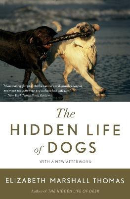 The Hidden Life of Dogs(English, Paperback, Thomas Elizabeth Marshall)