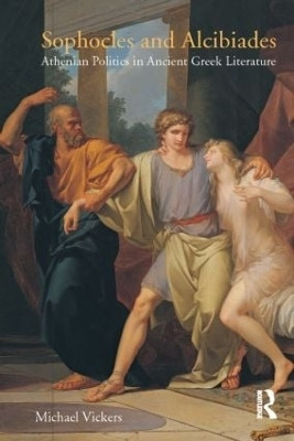 Sophocles and Alcibiades(English, Hardcover, Vickers Michael)