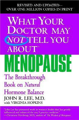 What Your Dr...Menopause(English, Paperback, Lee John R.)