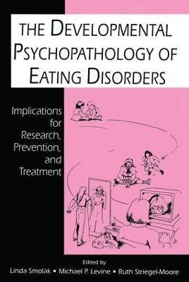 The Developmental Psychopathology of Eating Disorders(English, Paperback, unknown)